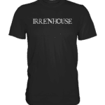 IRRENHOUSE - Premium Shirt