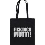 Fick dich Mutti by Nina Queer | NQ - Organic Cotton Bag
