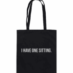 ONE SITTING1 - Organic Cotton Bag