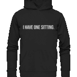 ONE SITTING1 - Organic Hoodie
