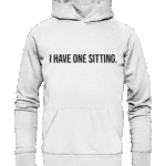 ONE SITTING2 - Organic Hoodie