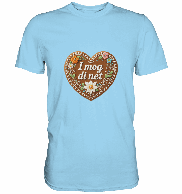 Herz i mog di net - Premium Classic T-Shirt – Bild 5
