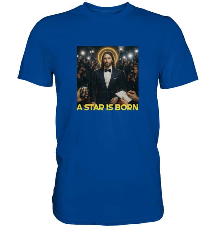 A Star is Born - Premium Classic T-Shirt – Bild 5