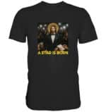 A Star is Born - Premium Classic T-Shirt