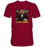A Star is Born - Premium Classic T-Shirt – Bild 18