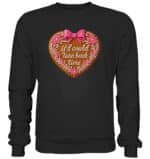 Lebkuchenherz If i could turn back time - Premium Sweatshirt