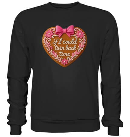 Lebkuchenherz If i could turn back time - Premium Sweatshirt